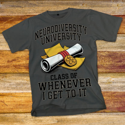 Neurodiversity University - Class of Whenever T-Shirt