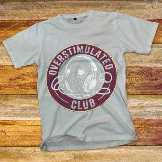 Overstimulated Club T-Shirt