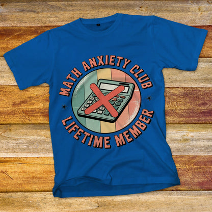Math Anxiety Club T-Shirt