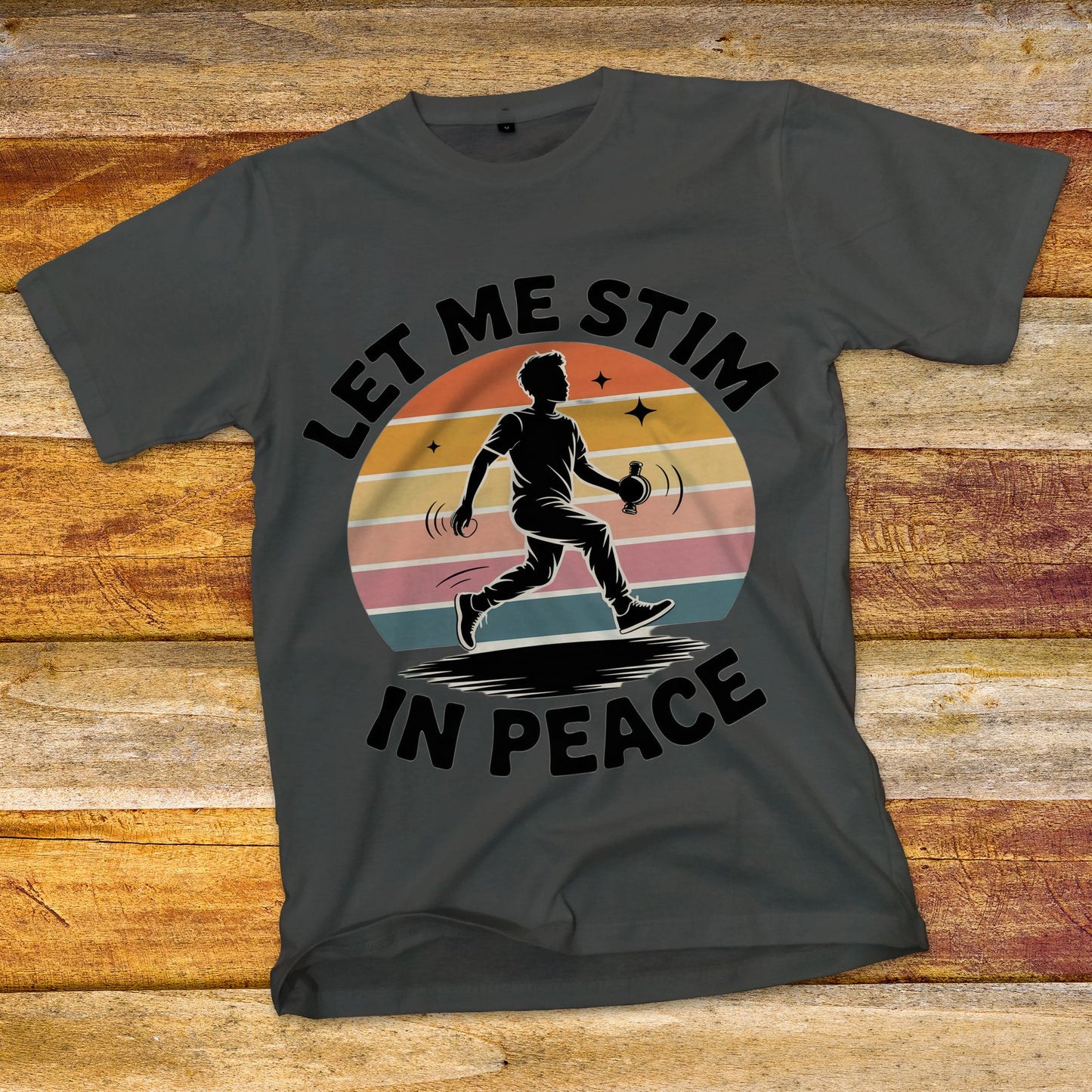Let Me Stim In Peace T-Shirt