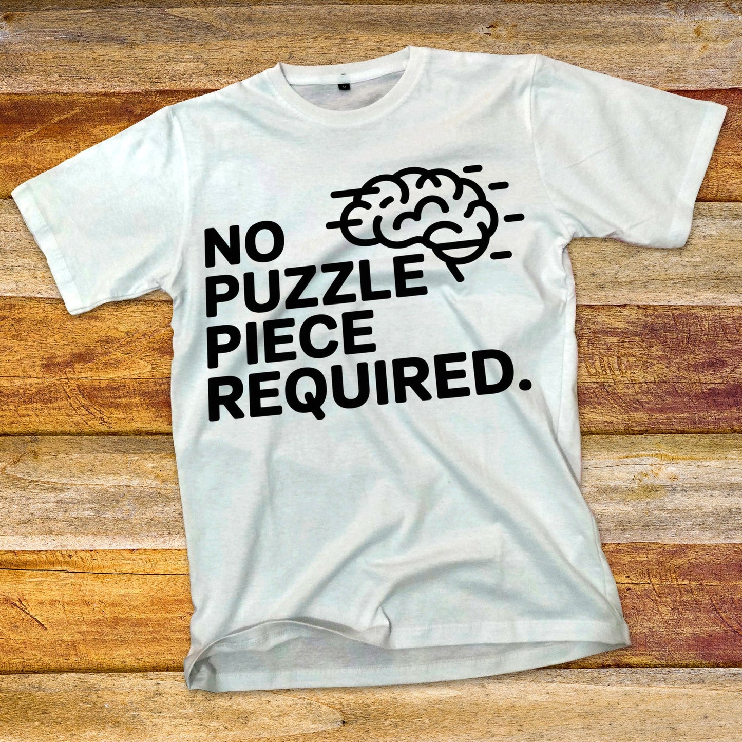 No Puzzle Piece Required T-Shirt