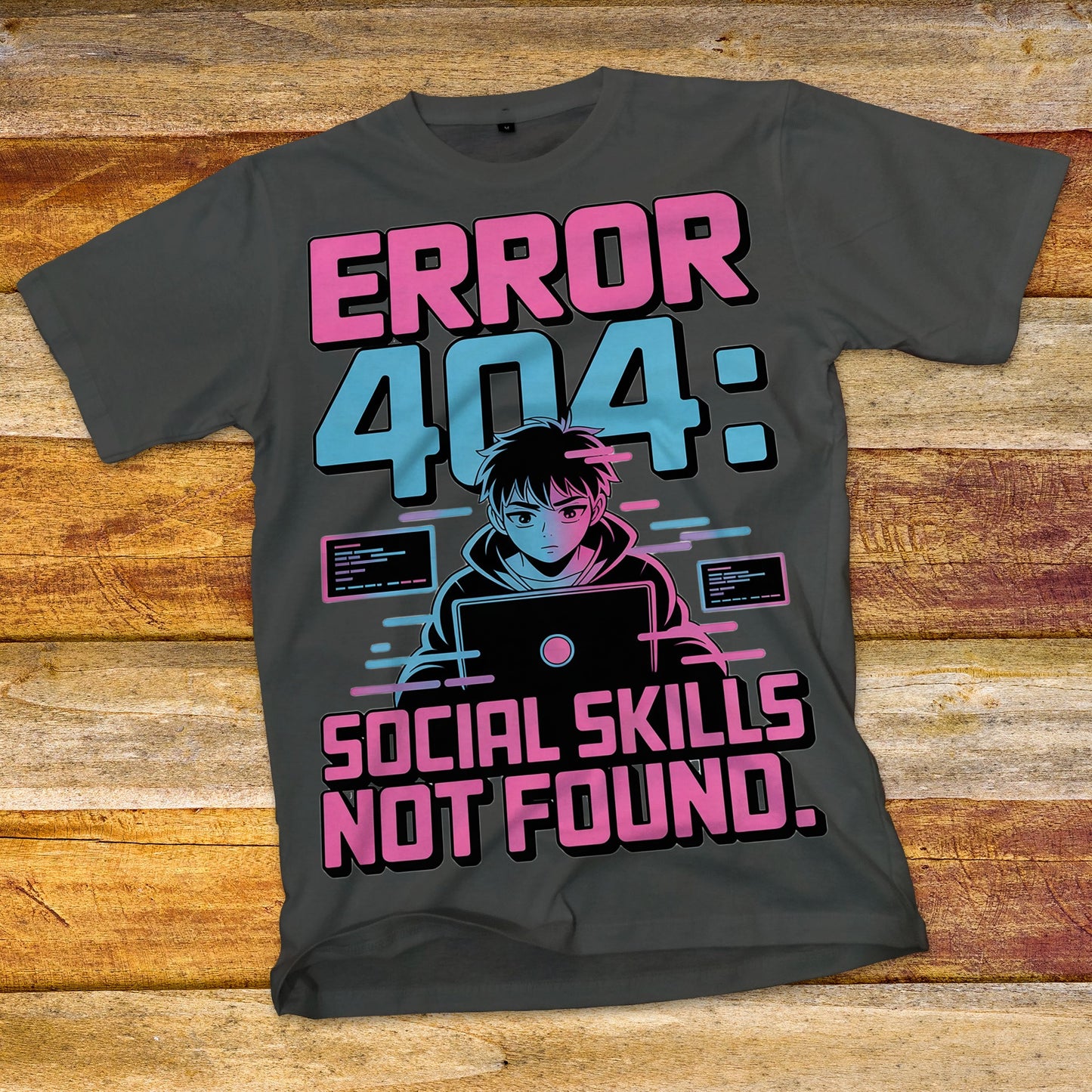 Error 404: Social Skills Not Found T-Shirt