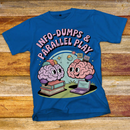 Info-Dumps & Parallel Play T-Shirt