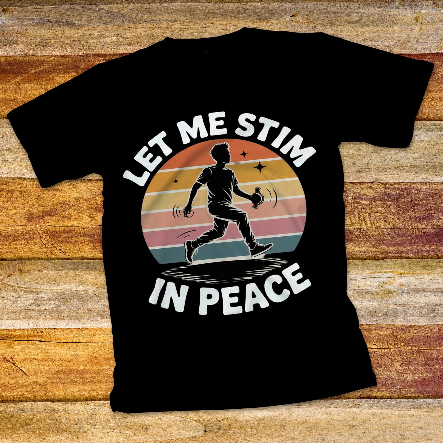 Let Me Stim In Peace T-Shirt