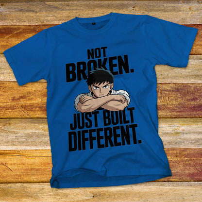 Not Broken Just Built Different T-Shirt