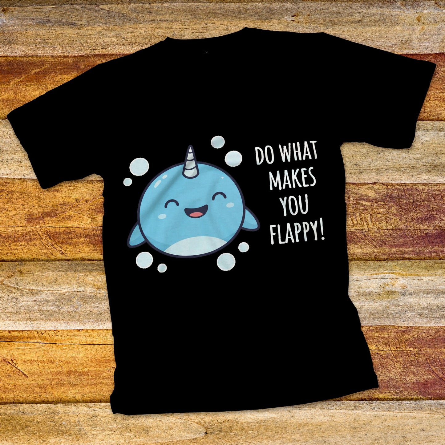 Do What Makes You Flappy T-Shirt