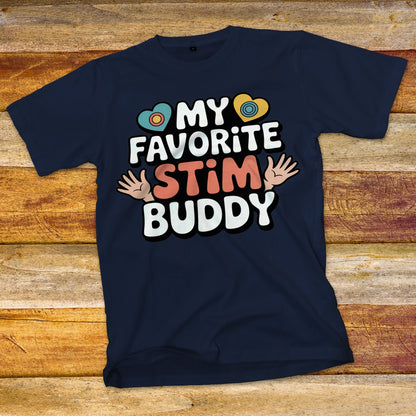 My Favorite Stim Buddy T-Shirt