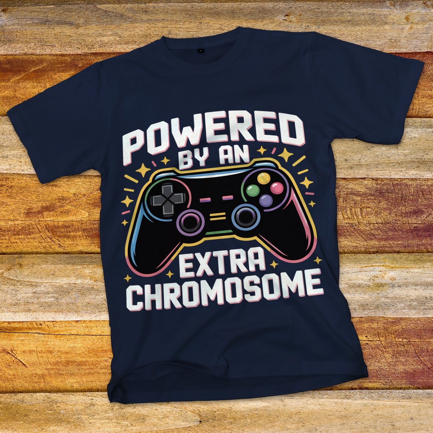 Powered By An Extra Chromosome T-Shirt