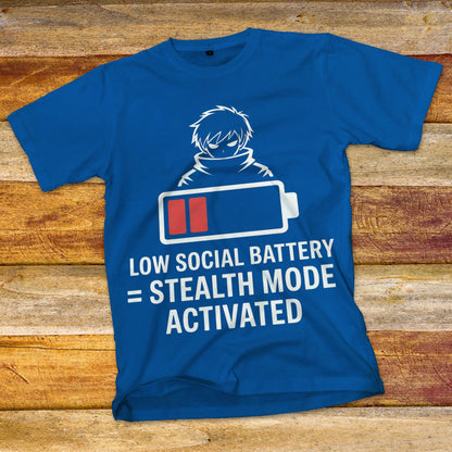 Low Social Battery T-Shirt