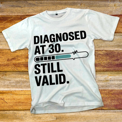 Diagnosed at 30 T-Shirt