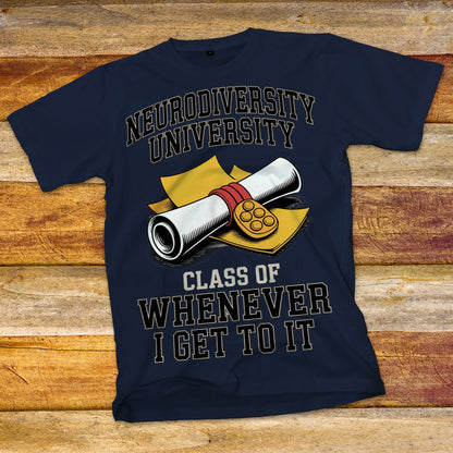 Neurodiversity University - Class of Whenever T-Shirt
