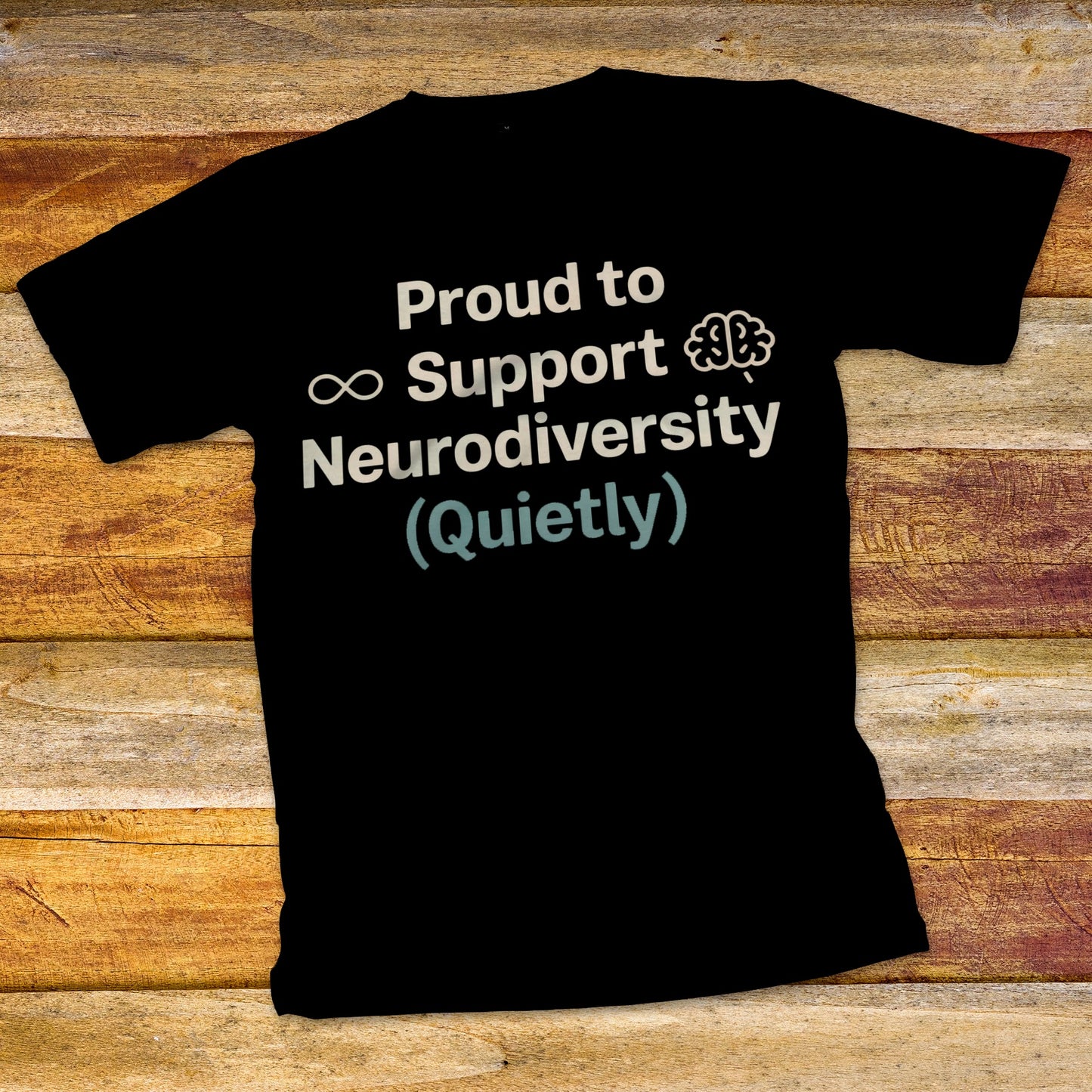 Proud to Support Neurodiversity T-Shirt