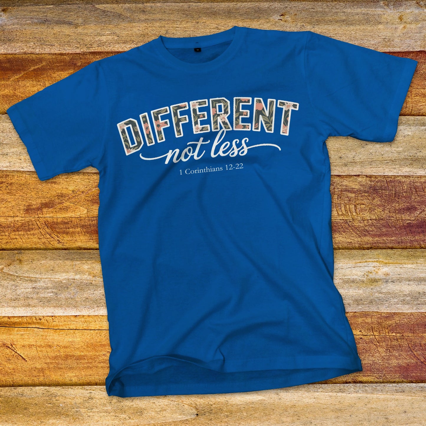 Different Not Less T-Shirt