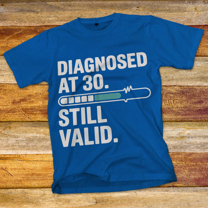 Diagnosed at 30 T-Shirt