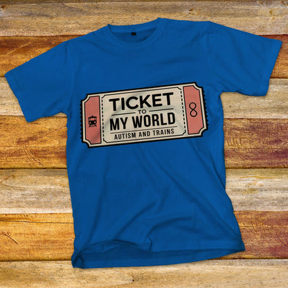 Ticket to My World T-Shirt