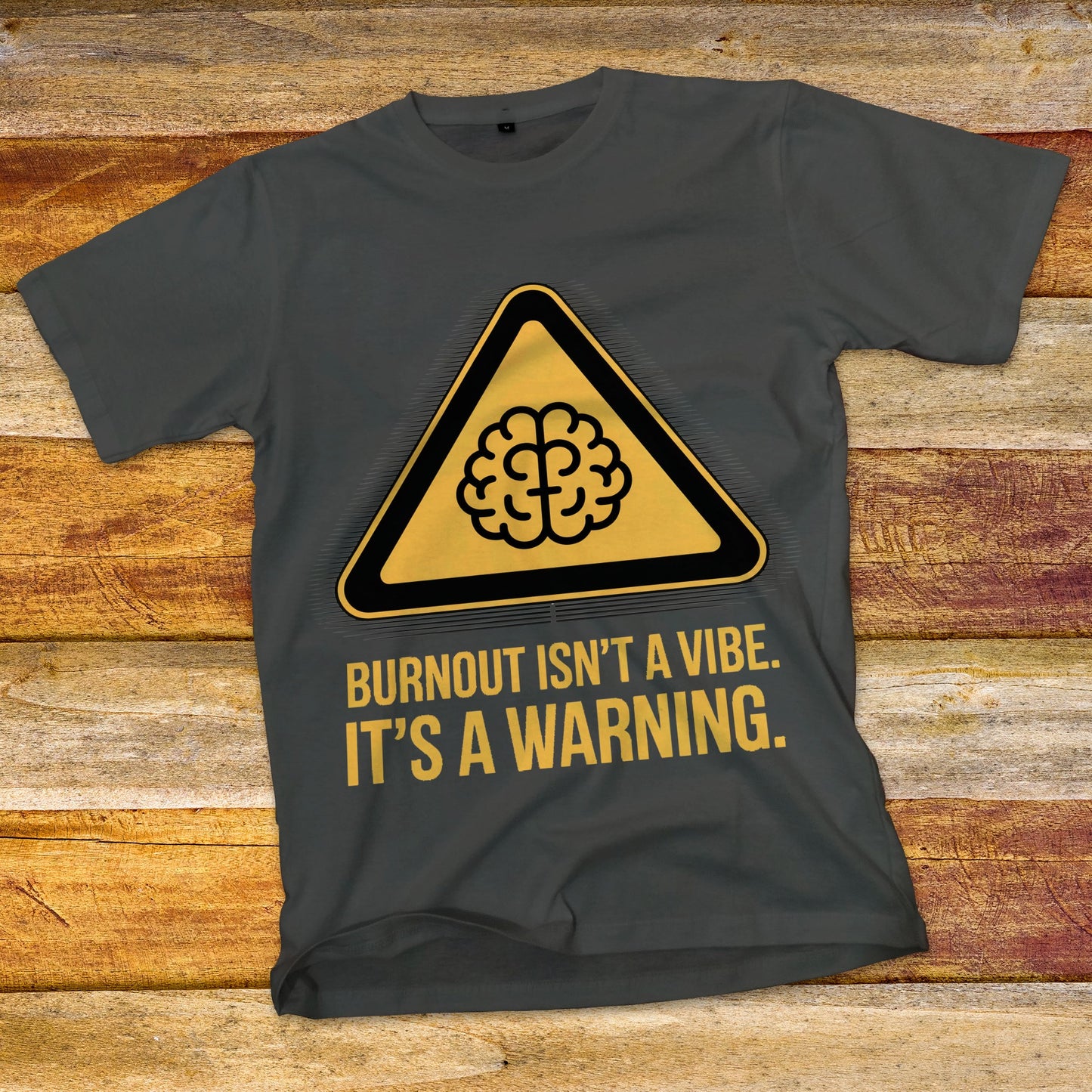 Burnout Isn't a Vibe T-Shirt