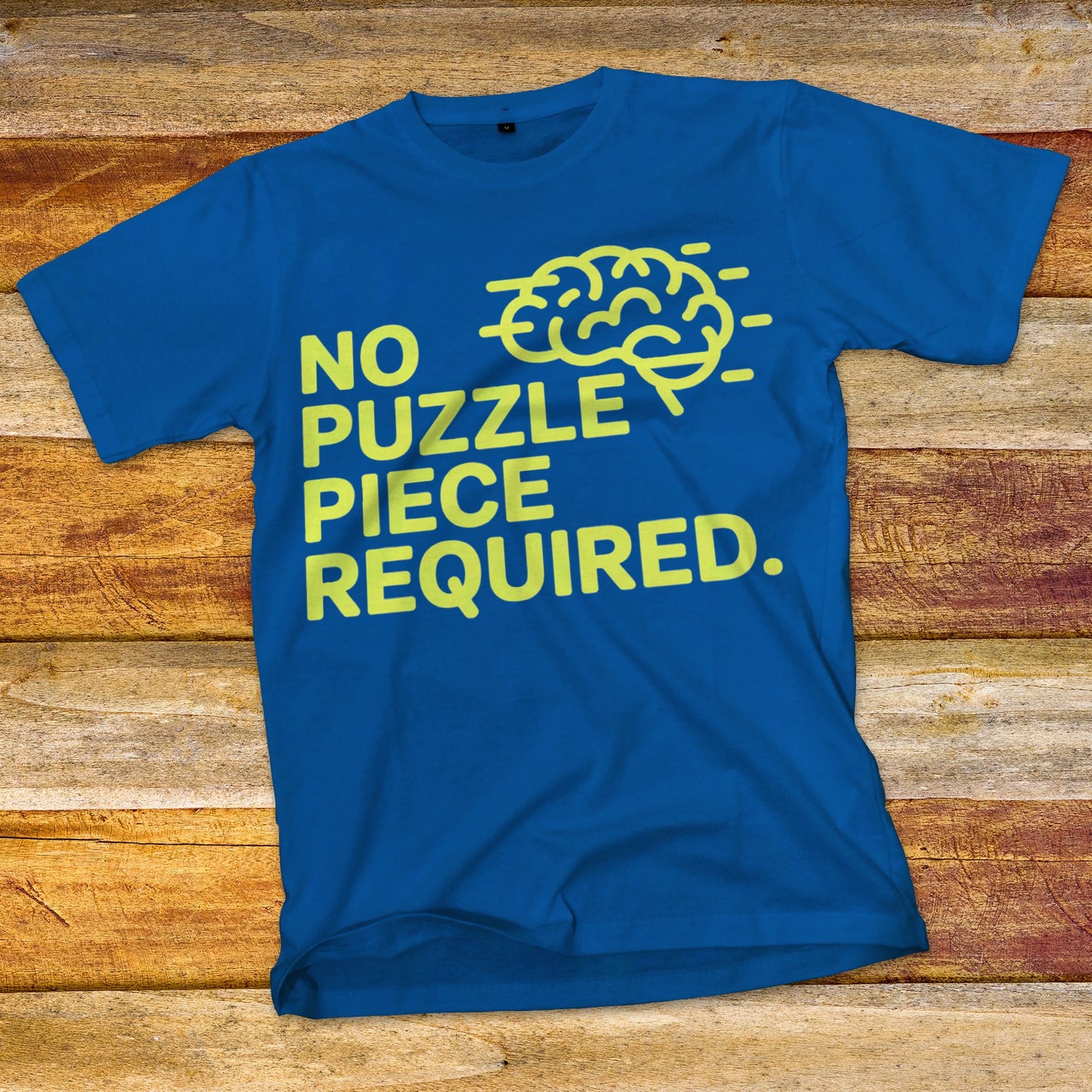 No Puzzle Piece Required T-Shirt