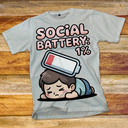 Social Battery 1% T-Shirt