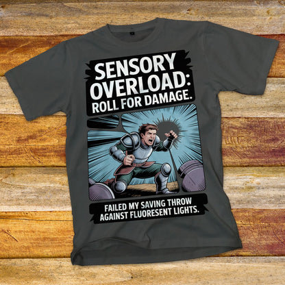 Sensory Overload - Roll For Damage T-Shirt
