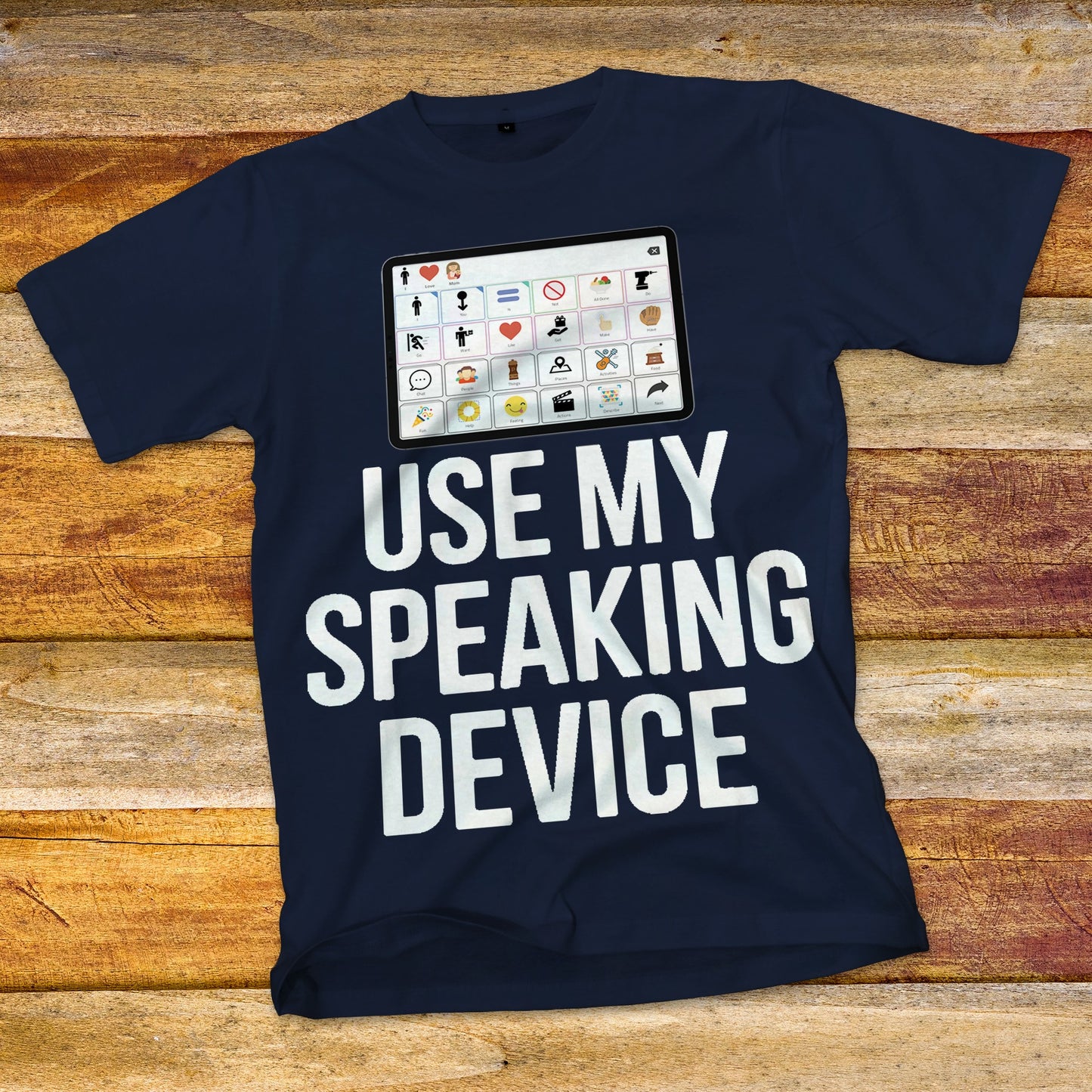 Use My Speaking Device T-Shirt