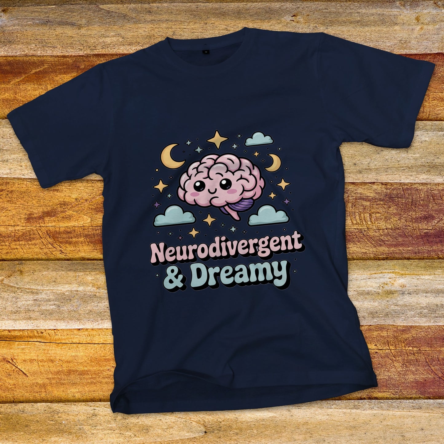 Neurodivergent & Dreamy T-Shirt