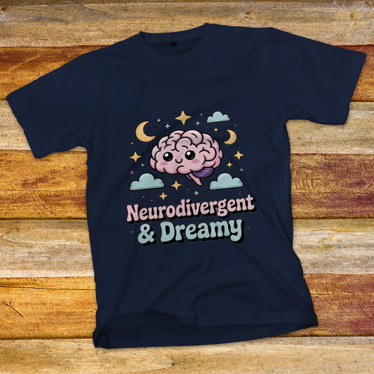 Neurodivergent & Dreamy T-Shirt