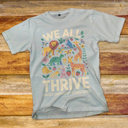 We All Thrive T-Shirt