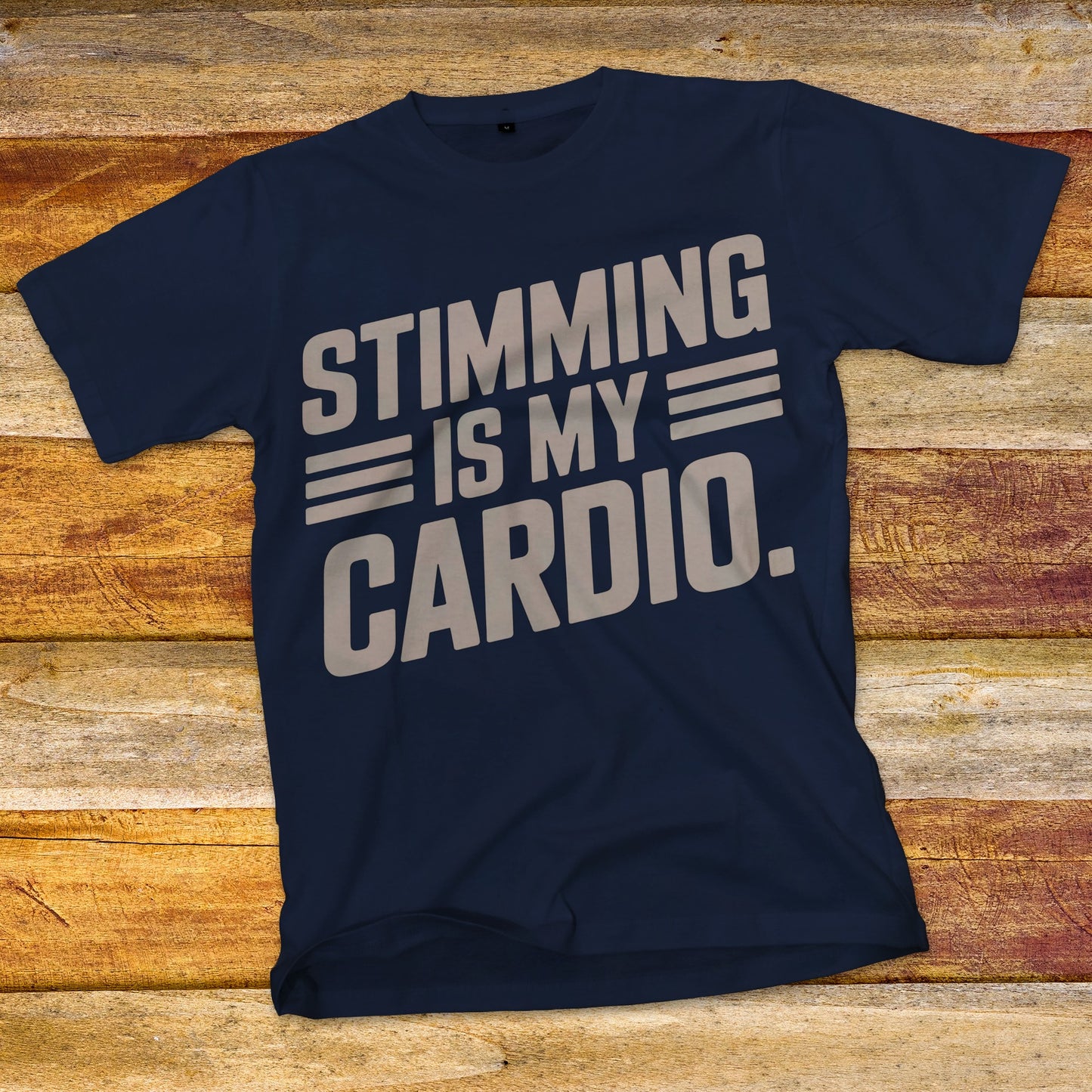 Stimming is my Cardio T-Shirt