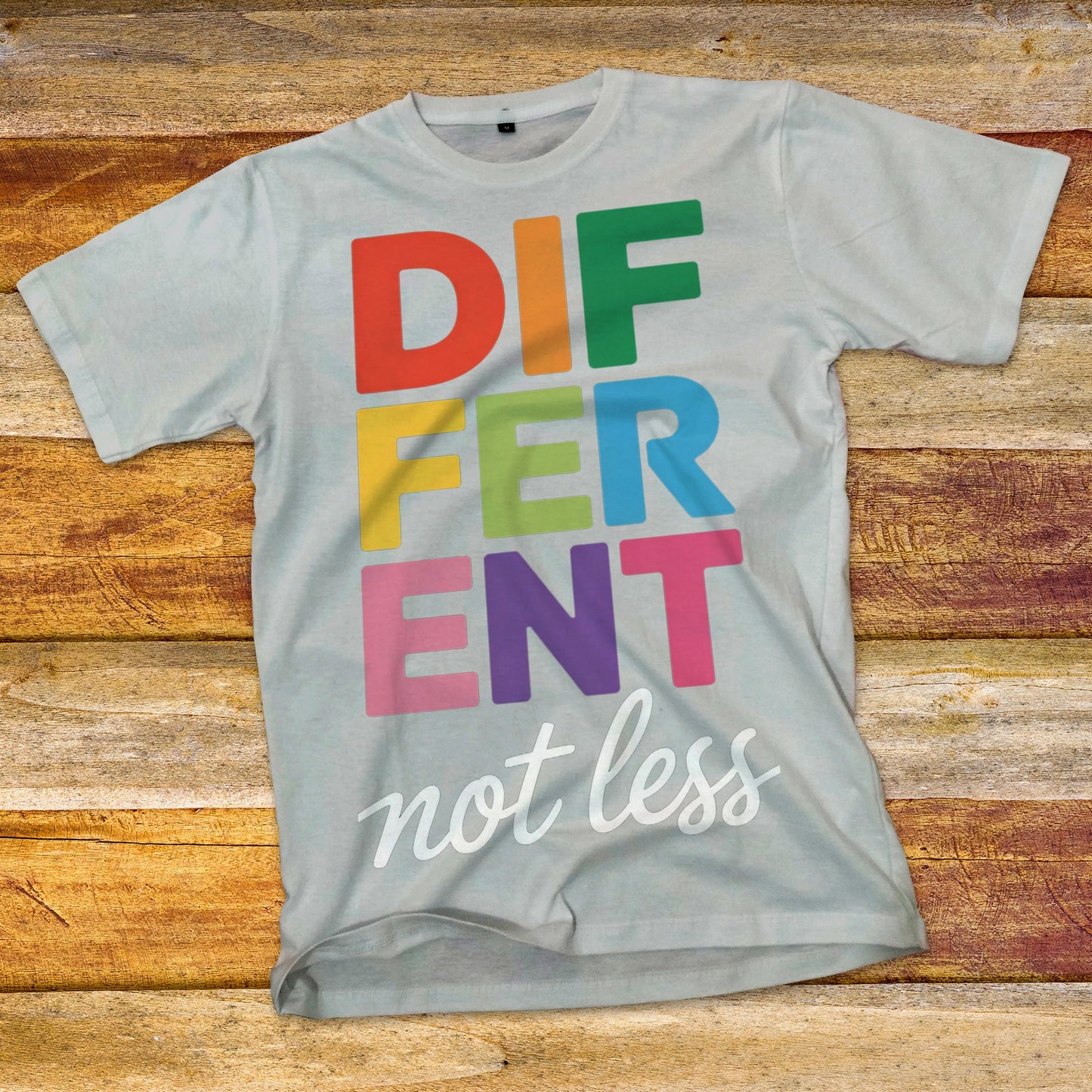 Different Not Less T-Shirt
