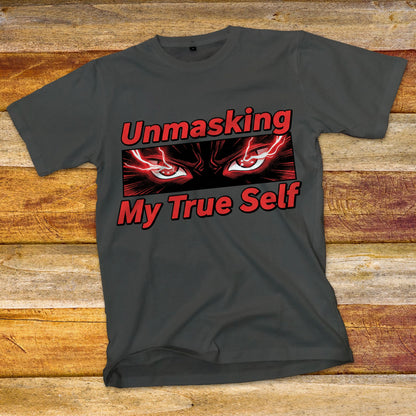 Unmasking My True Self T-Shirt