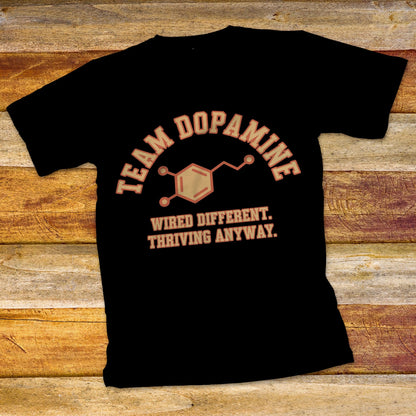 Team Dopamine T-Shirt