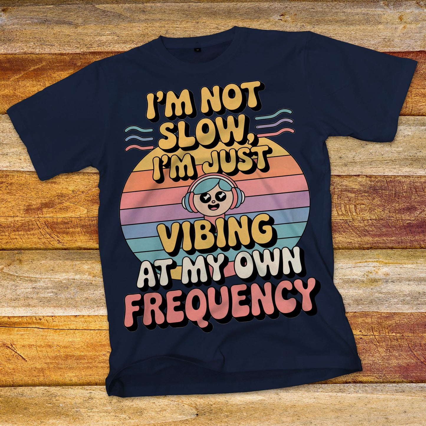 I'm Not Slow T-Shirt