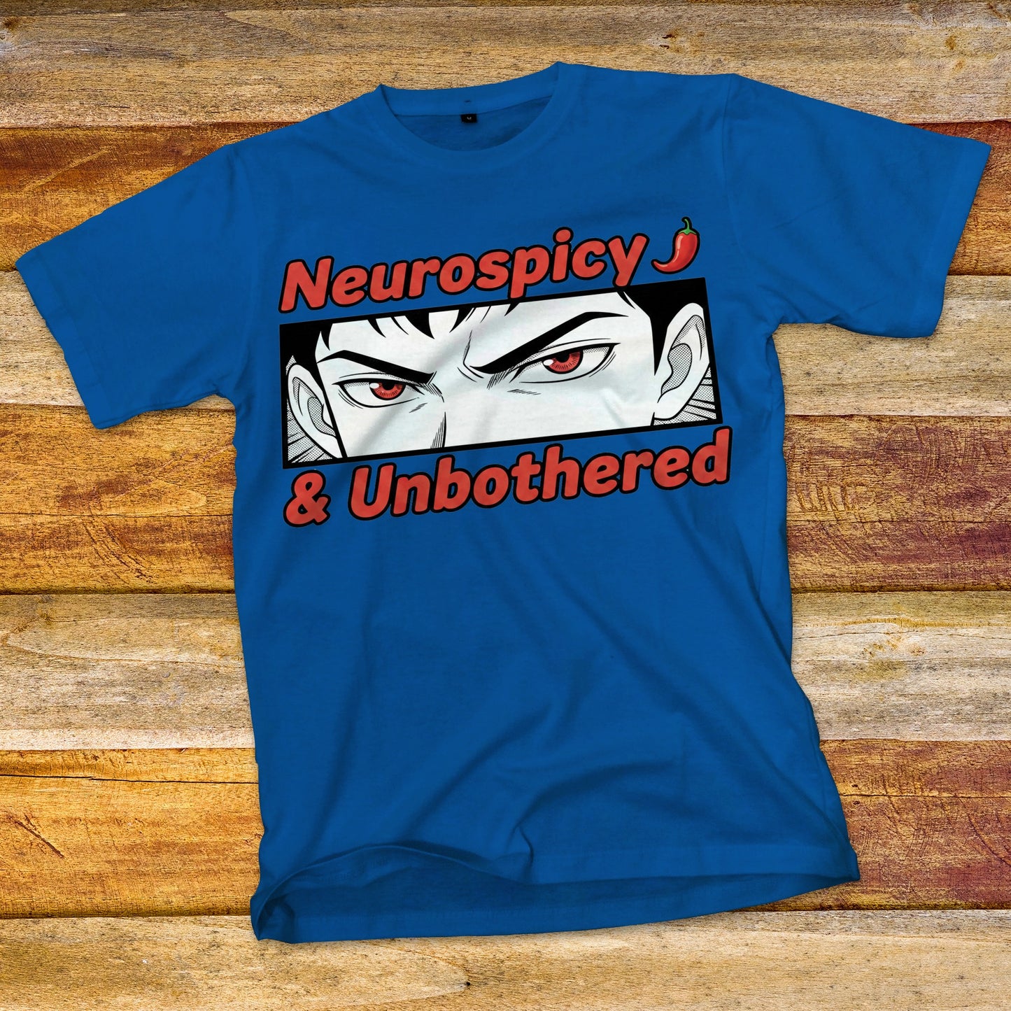 Neurospicy and Unbothered T-Shirt