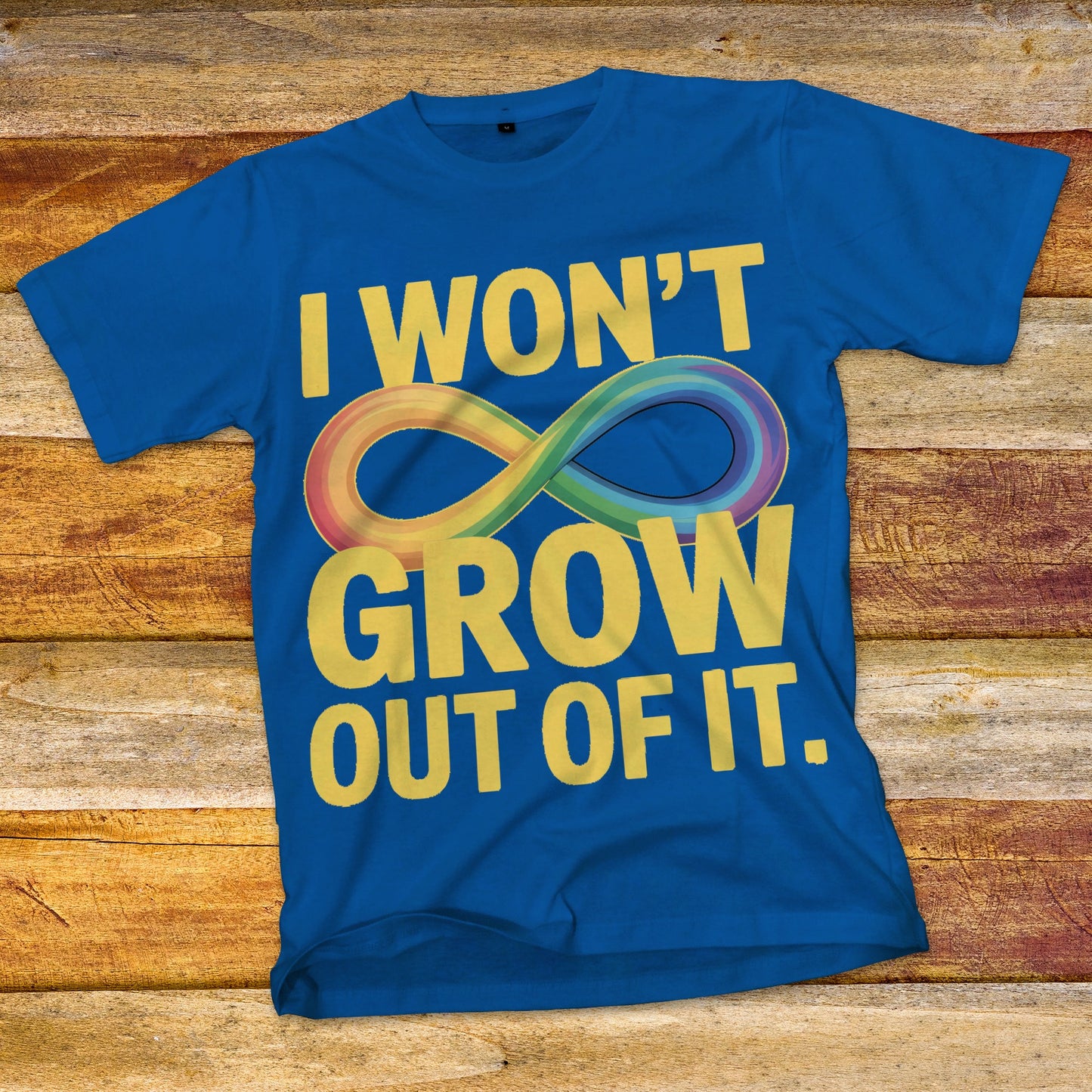 I Won't Grow Out of It T-Shirt