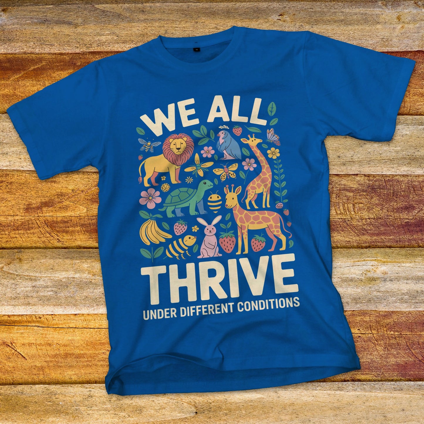 We All Thrive T-Shirt