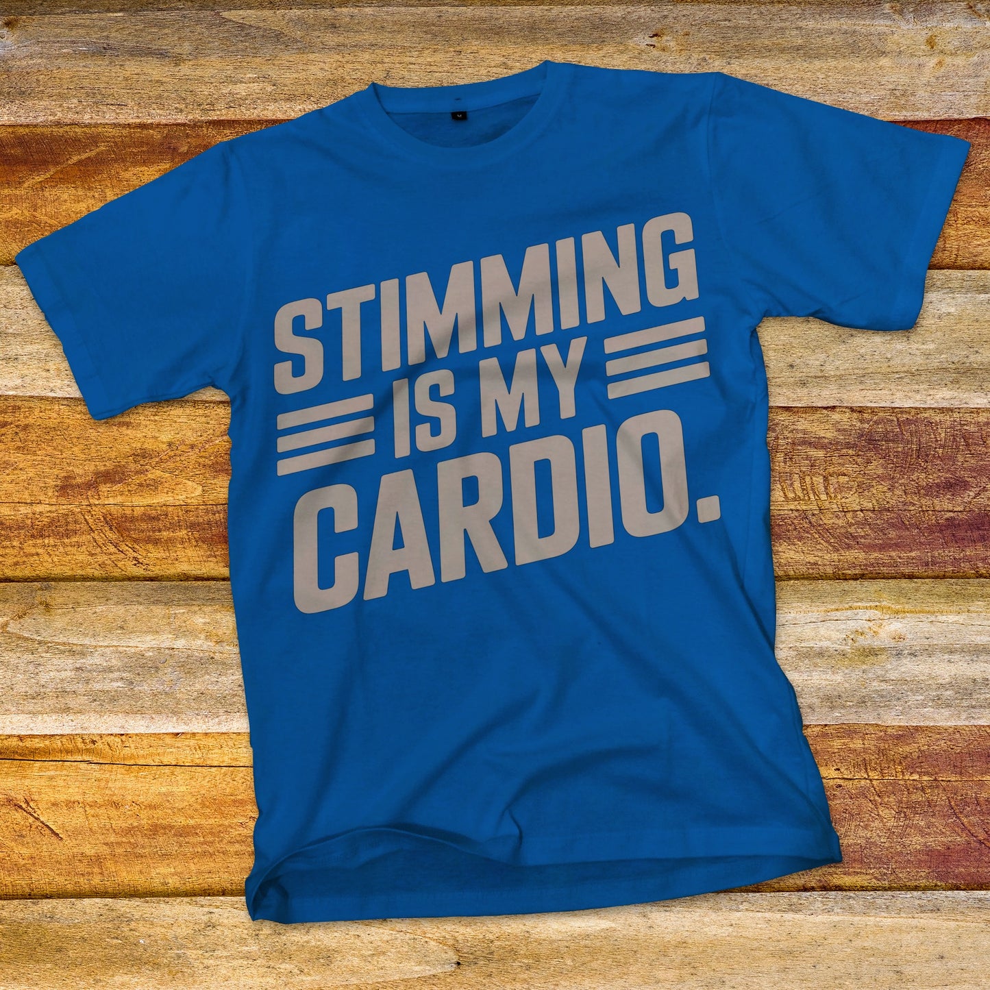 Stimming is my Cardio T-Shirt
