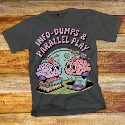 Info-Dumps & Parallel Play T-Shirt