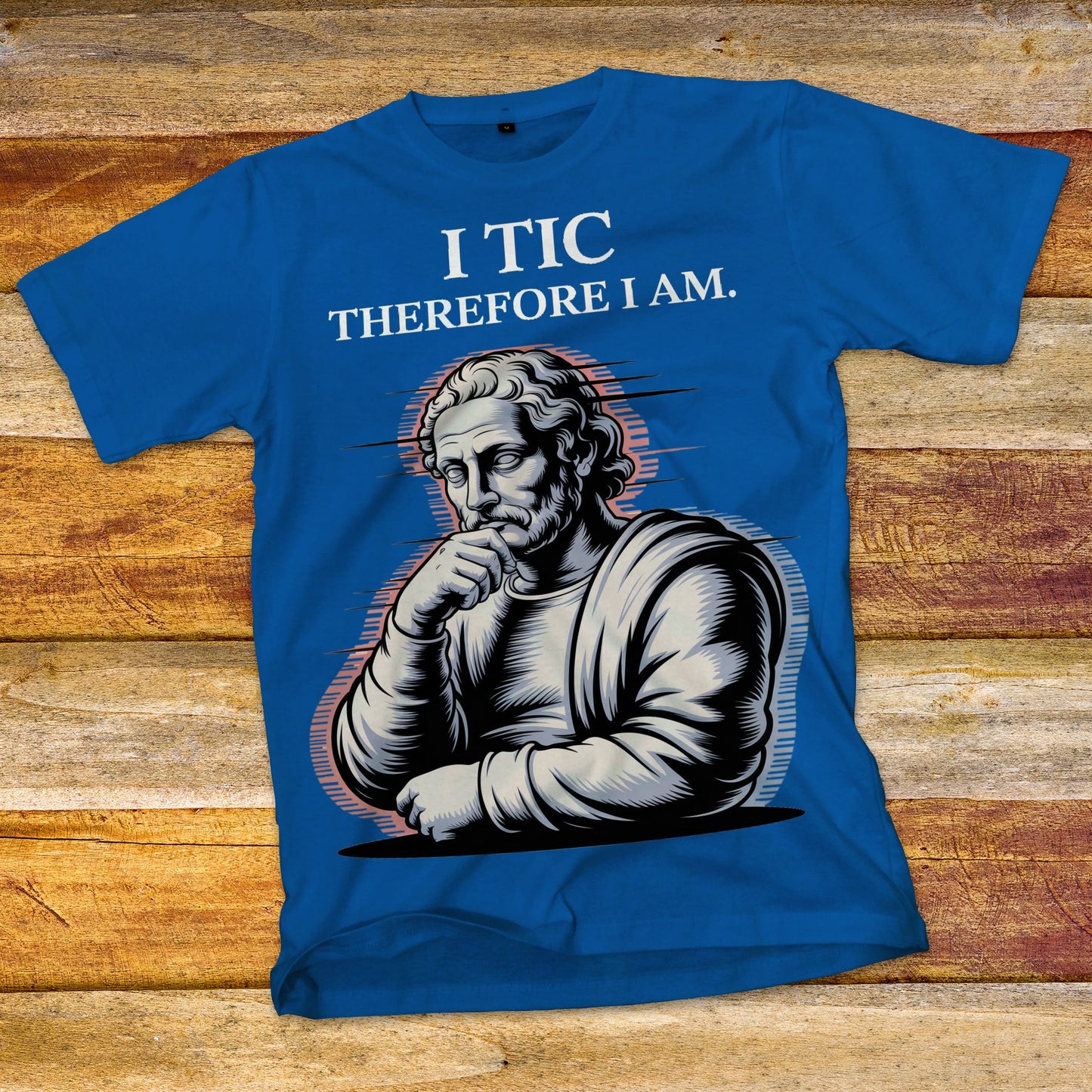 I Tic Therefore I Am T-Shirt