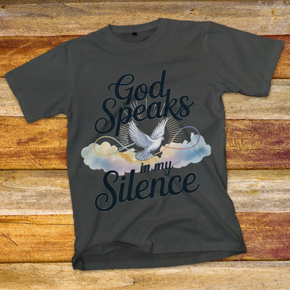 God Speaks in My Silence Dove T-Shirt