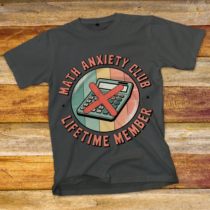 Math Anxiety Club T-Shirt
