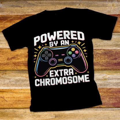 Powered By An Extra Chromosome T-Shirt