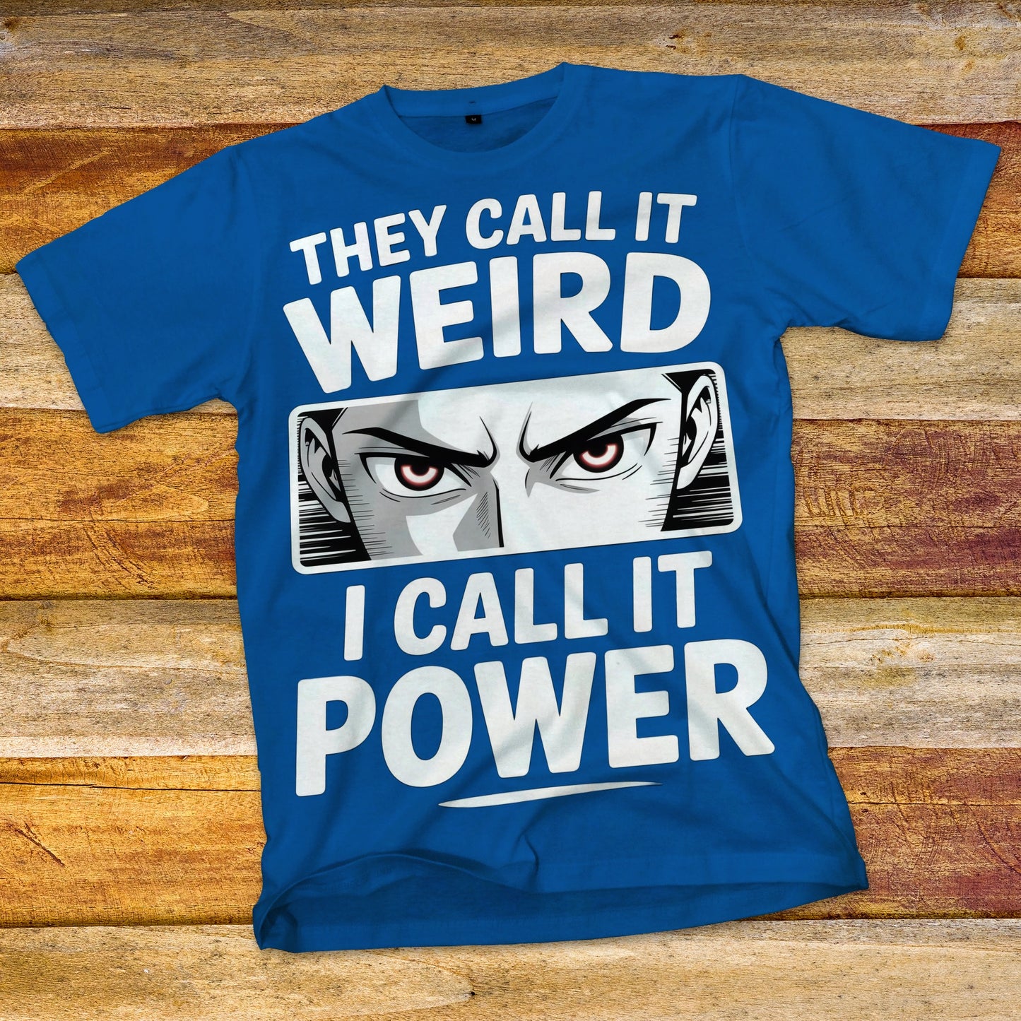 Anime They Call It Weird T-Shirt