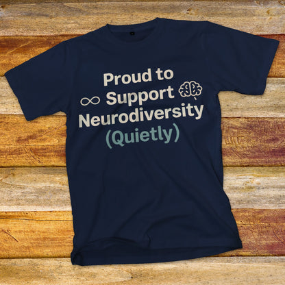 Proud to Support Neurodiversity T-Shirt
