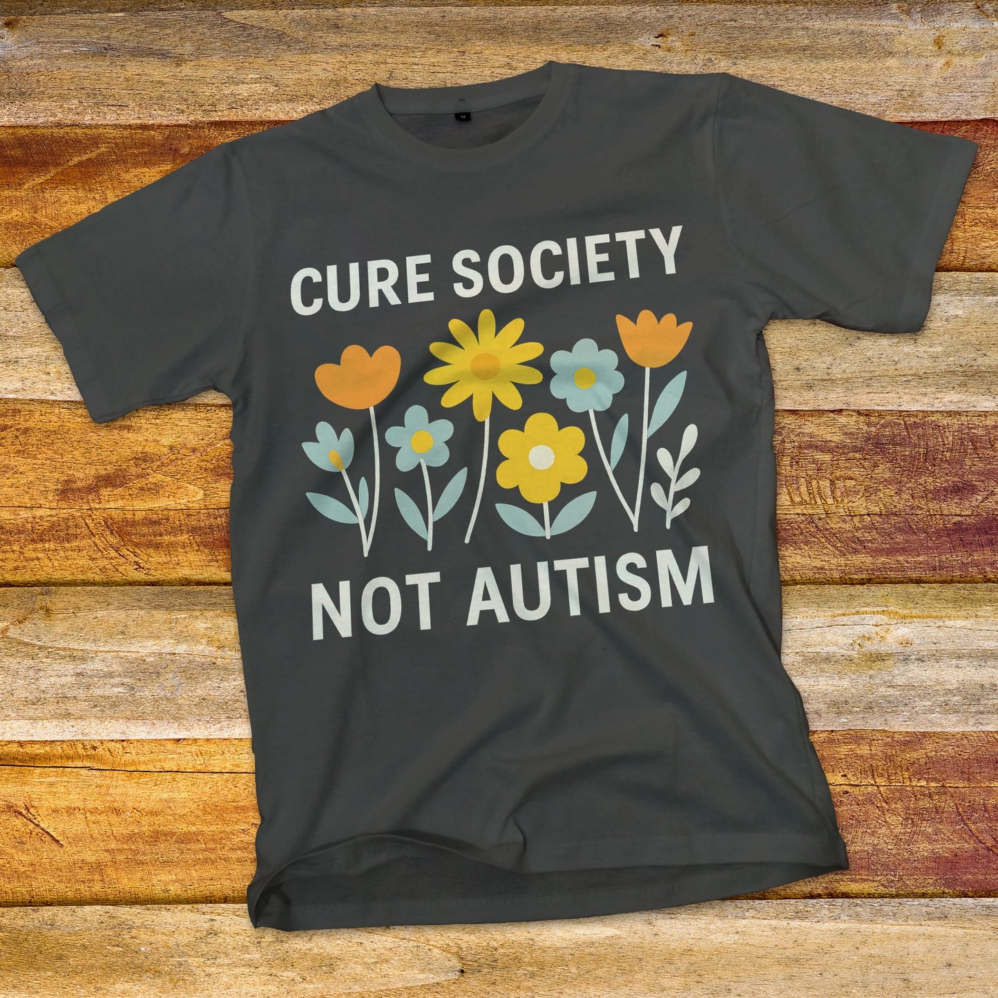 Cure Society Not Autism T-Shirt