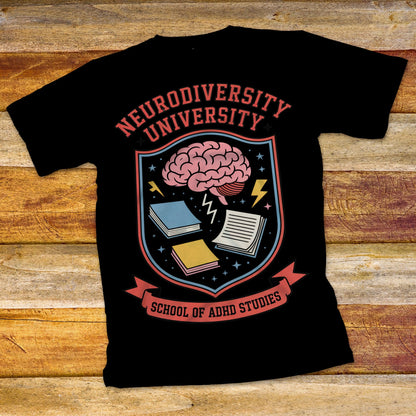 Neurodiversity University - School of ADHD Studies T-Shirt