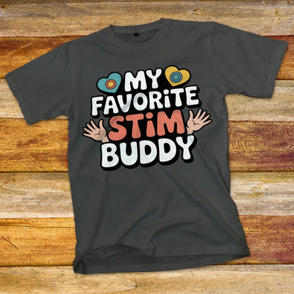 My Favorite Stim Buddy T-Shirt