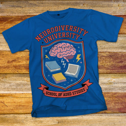 Neurodiversity University - School of ADHD Studies T-Shirt