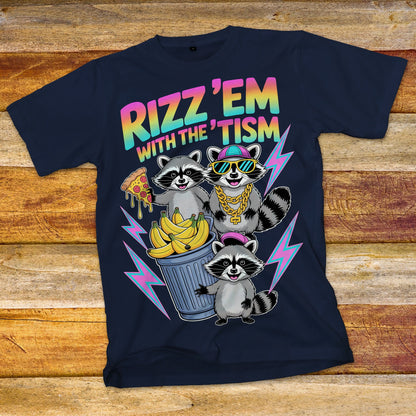 Rizz 'Em with the 'Tism T-Shirt