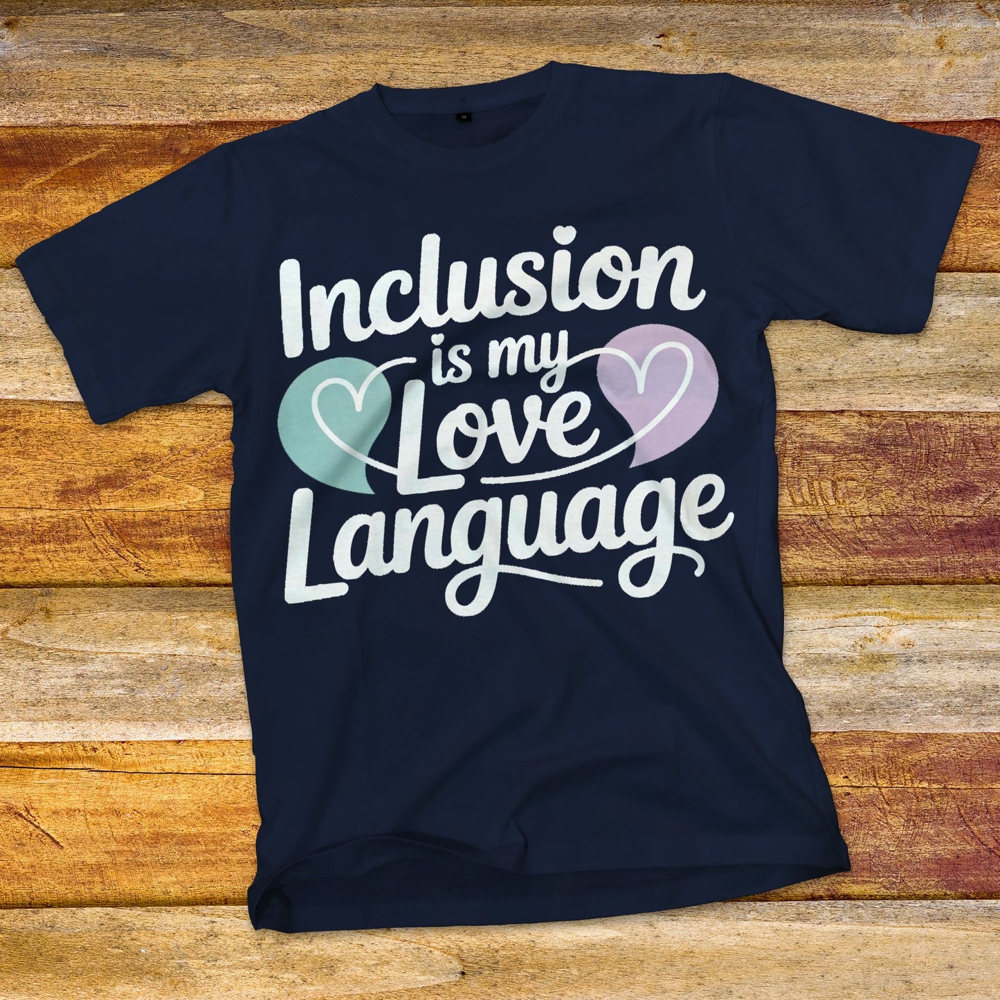 Inclusion Is My Love Language T-Shirt