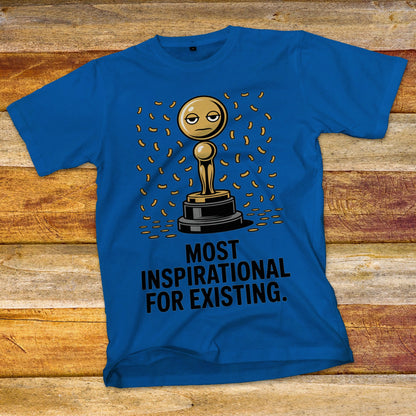 Most Inspirational For Existing T-Shirt